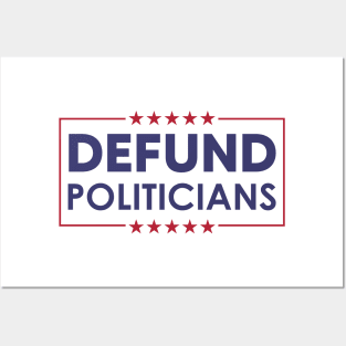 Defund Politicians Posters and Art